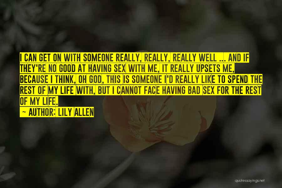 Lily Allen Quotes 2083660