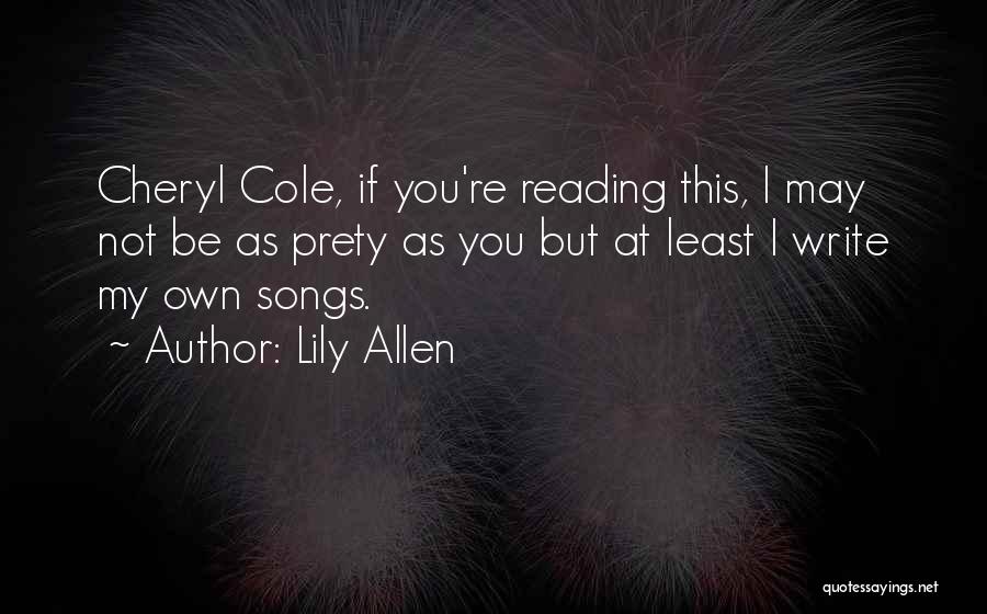 Lily Allen Quotes 826299