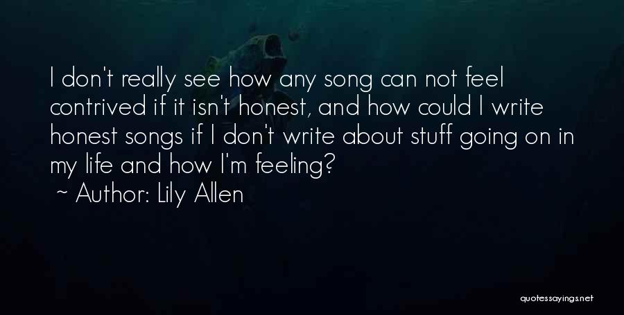 Lily Allen Song Quotes By Lily Allen