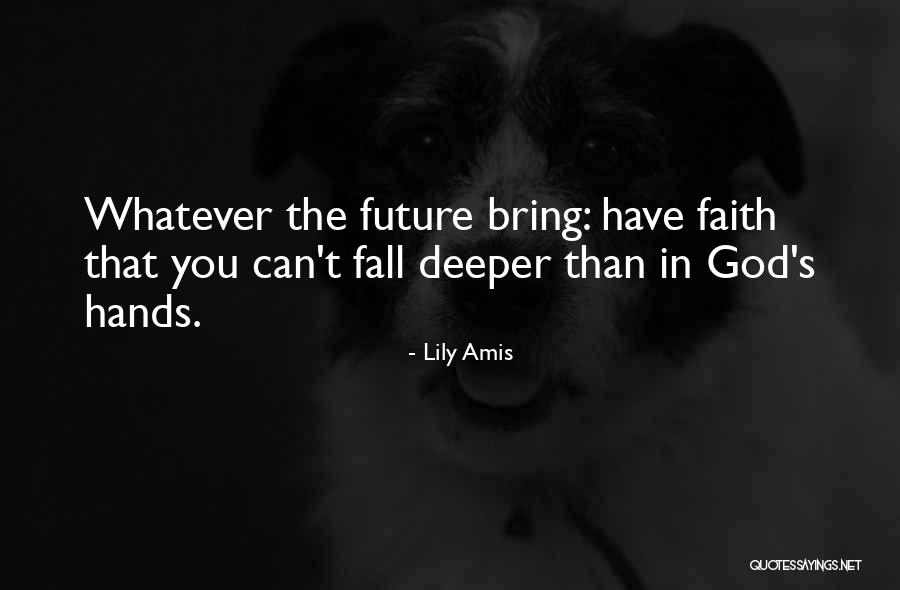 Lily Amis Quotes 1976208