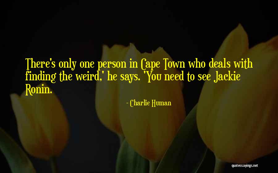 Lily And Rufus Quotes By Charlie Human Lily And Rufus Quotes By Charlie Human