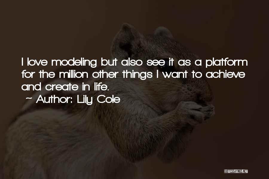 Lily Cole Quotes 1437519