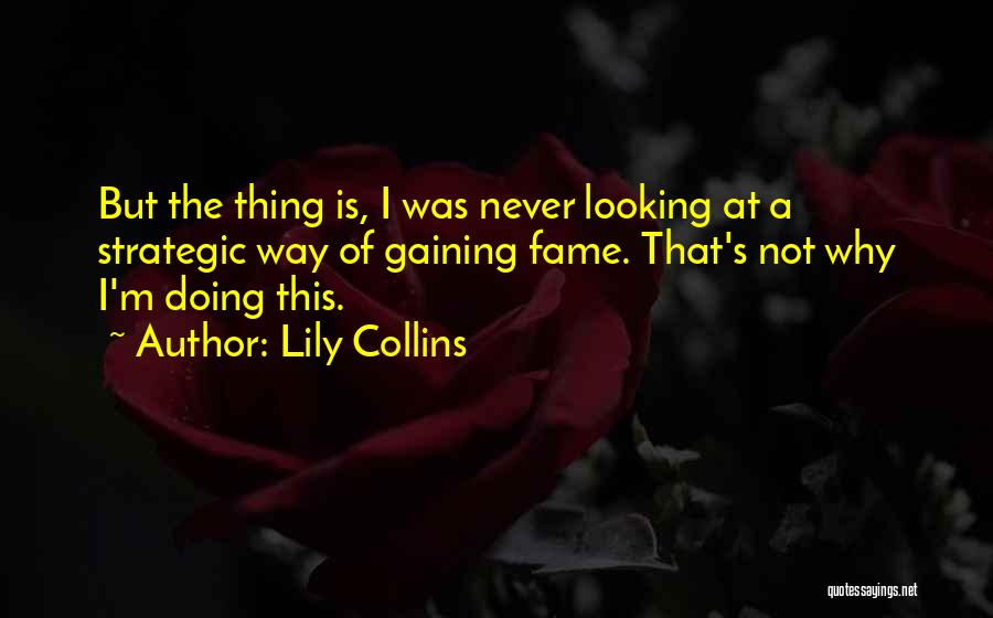 Lily Collins Quotes 163609