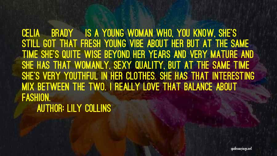 Lily Collins Quotes 1746657