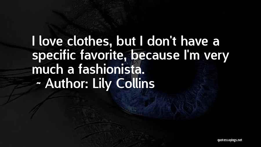 Lily Collins Quotes 555196