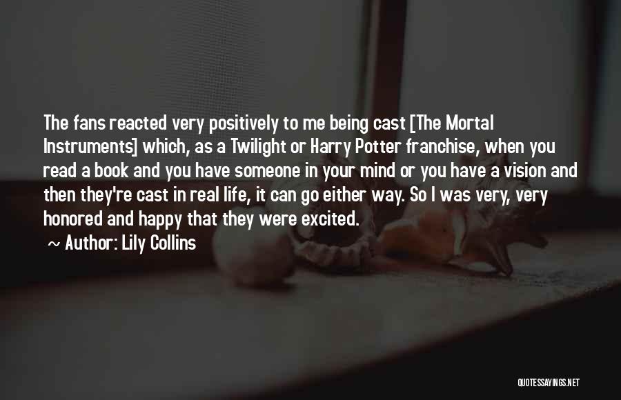 Lily Collins Quotes 759808