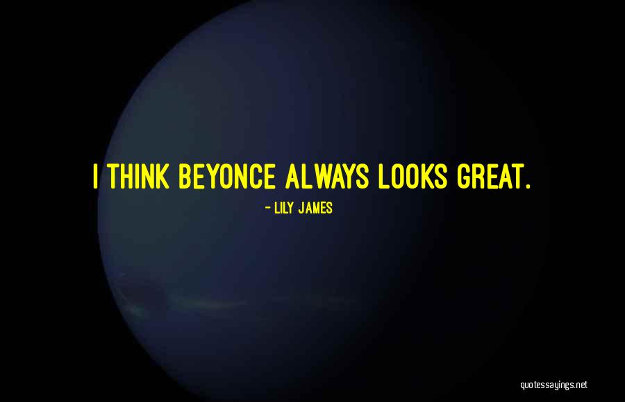Lily James Quotes 1074103 Lily James Quotes 1074103