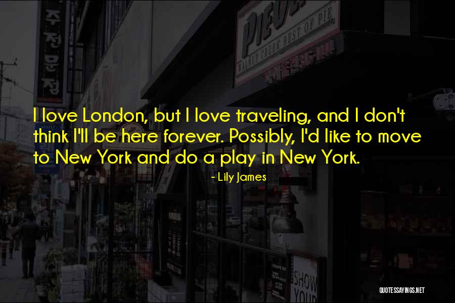 Lily James Quotes 1103049