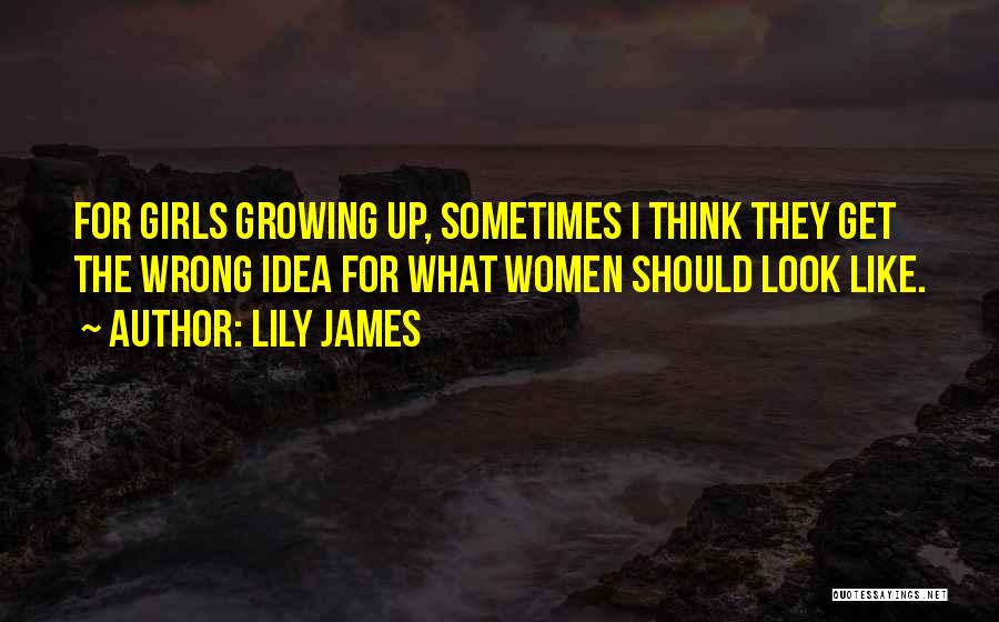 Lily James Quotes 1656537