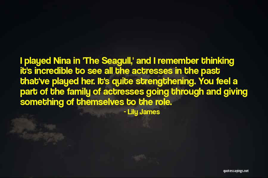 Lily James Quotes 1656607 Lily James Quotes 1656607