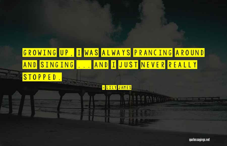 Lily James Quotes 1951309 Lily James Quotes 1951309