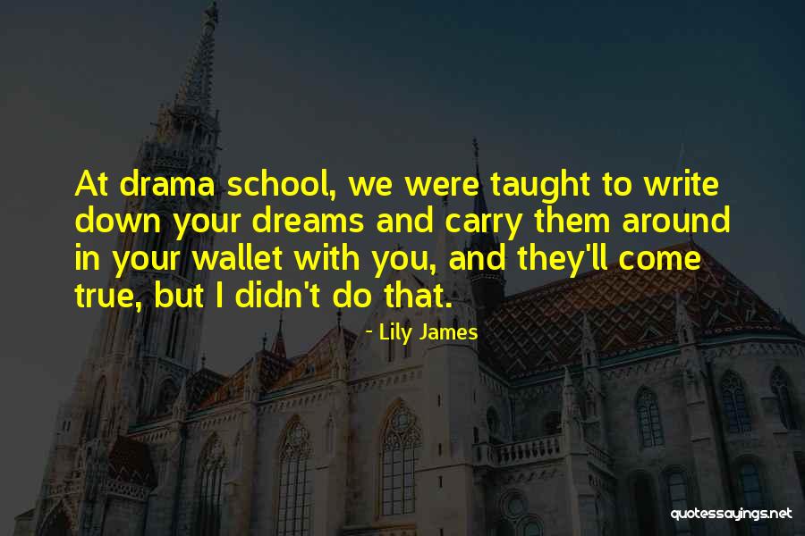Lily James Quotes 576145 Lily James Quotes 576145