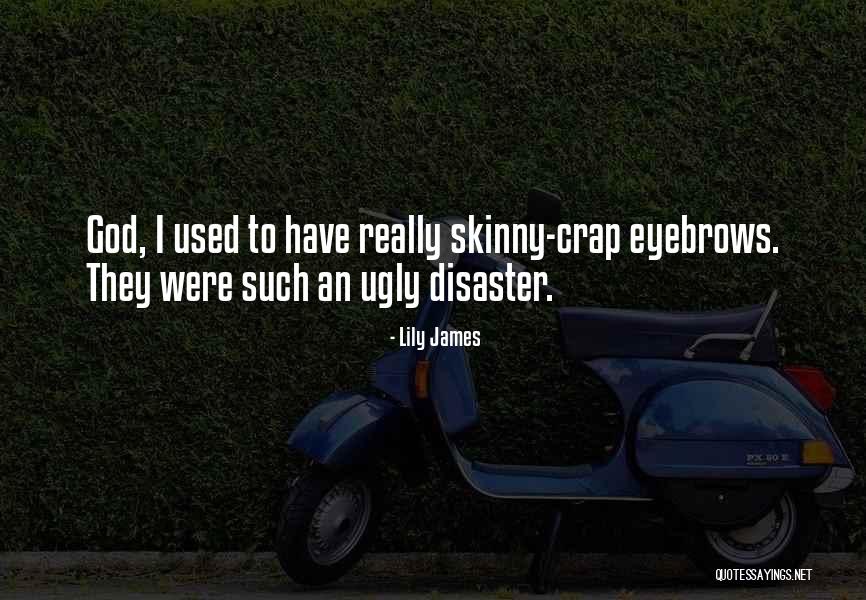 Lily James Quotes 844966 Lily James Quotes 844966