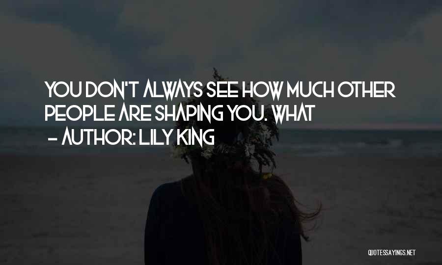 Lily King Quotes 1109883