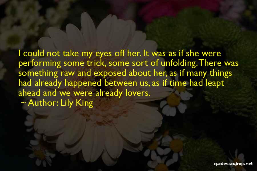 Lily King Quotes 222040