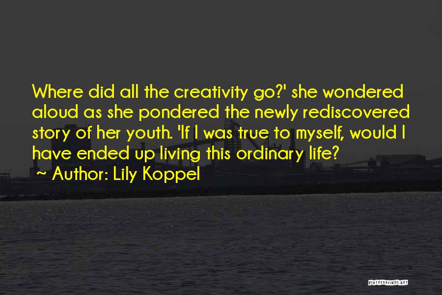 Lily Koppel Quotes 971481