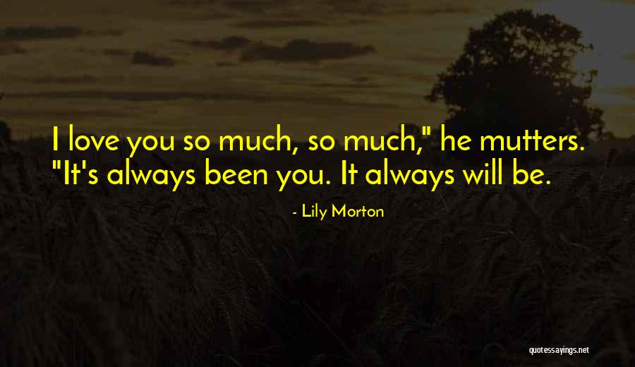 Lily Morton Quotes 1495861