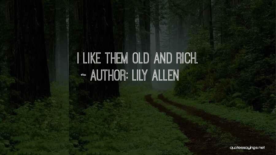 Lily Quotes By Lily Allen