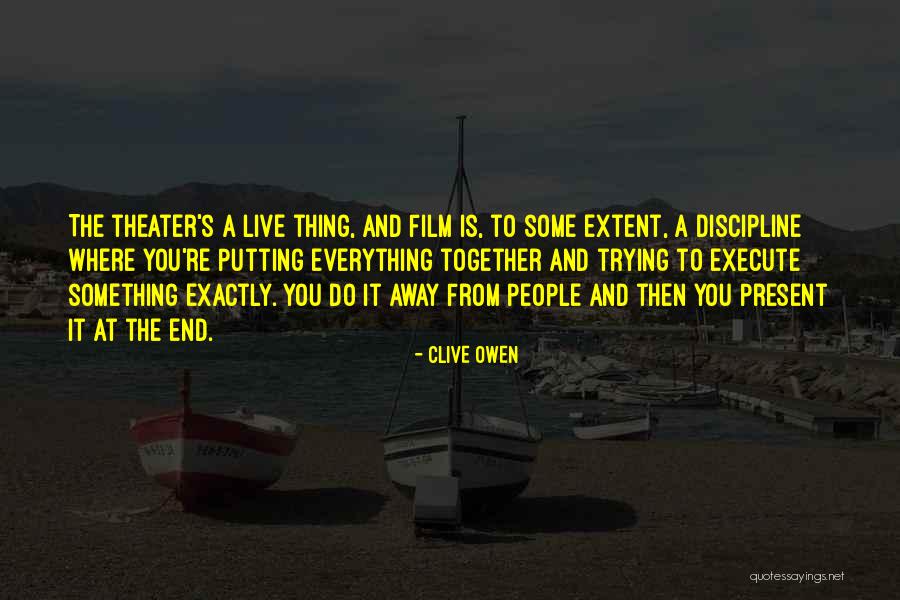 Lily Sanderson Quotes By Clive Owen Lily Sanderson Quotes By Clive Owen