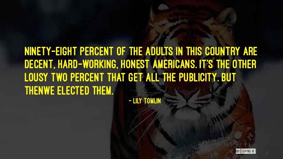 Lily Tomlin Quotes 1045650 Lily Tomlin Quotes 1045650
