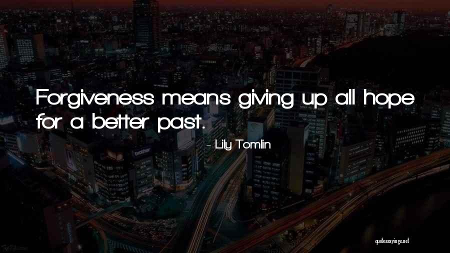 Lily Tomlin Quotes 1319433 Lily Tomlin Quotes 1319433