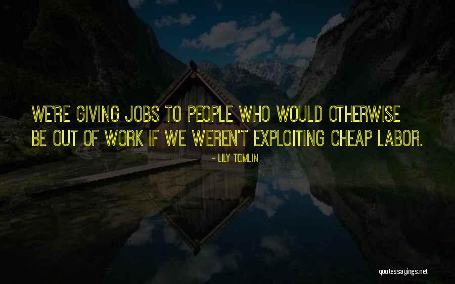 Lily Tomlin Quotes 1364888 Lily Tomlin Quotes 1364888