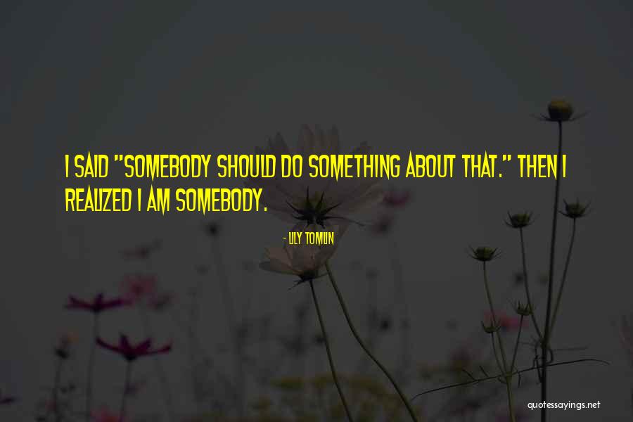 Lily Tomlin Quotes 1701820 Lily Tomlin Quotes 1701820