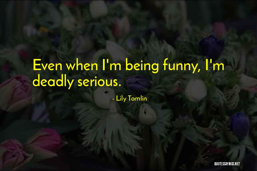 Lily Tomlin Quotes 176098 Lily Tomlin Quotes 176098