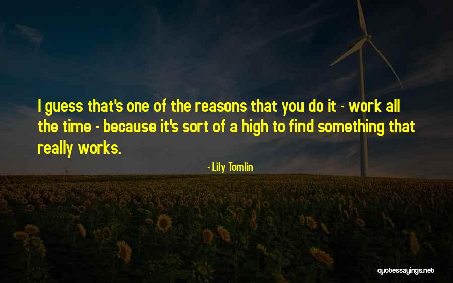 Lily Tomlin Quotes 2256558 Lily Tomlin Quotes 2256558