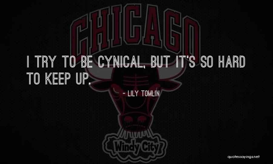 Lily Tomlin Quotes 2259255 Lily Tomlin Quotes 2259255