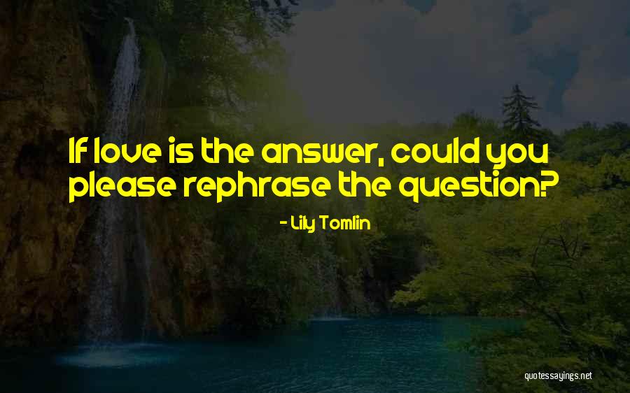 Lily Tomlin Quotes 229516 Lily Tomlin Quotes 229516