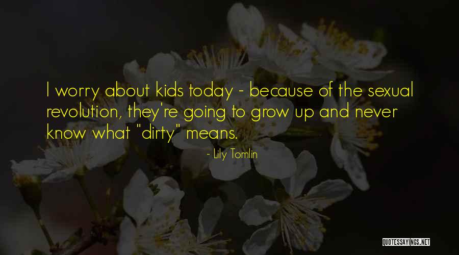 Lily Tomlin Quotes 526974 Lily Tomlin Quotes 526974