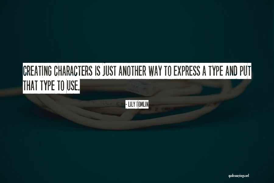 Lily Tomlin Quotes 597755 Lily Tomlin Quotes 597755