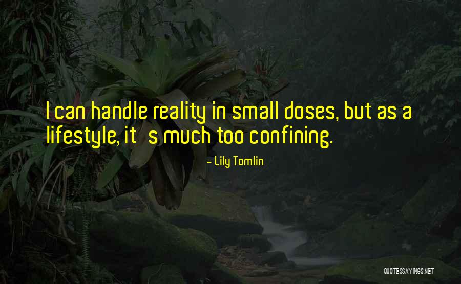 Lily Tomlin Quotes 755788