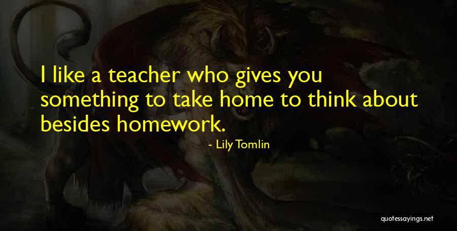 Lily Tomlin Quotes 909270 Lily Tomlin Quotes 909270