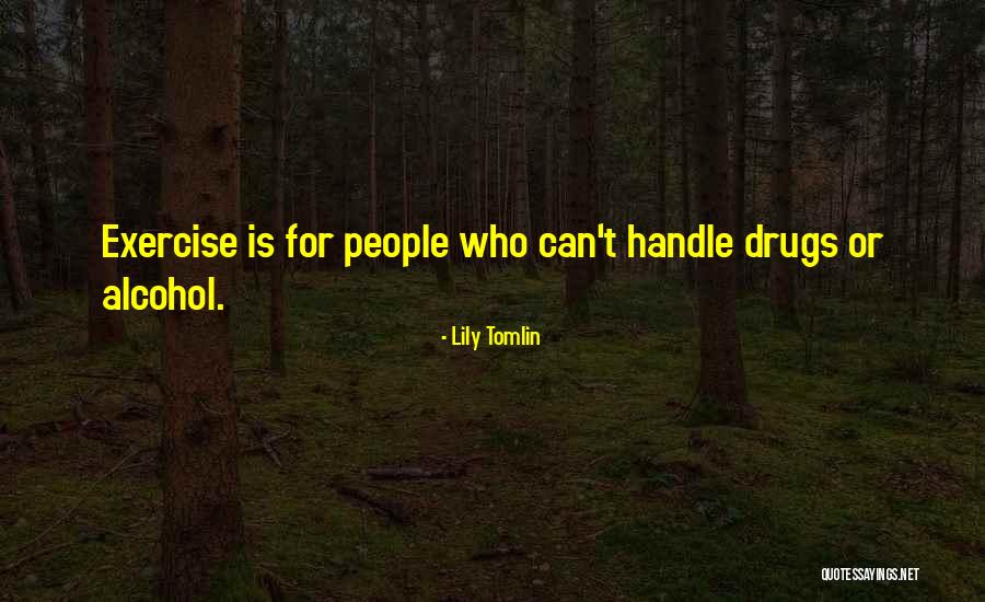 Lily Tomlin Quotes 912310 Lily Tomlin Quotes 912310