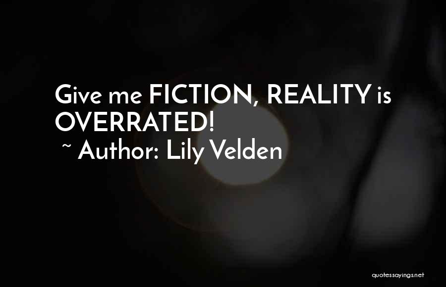 Lily Velden Quotes 444560