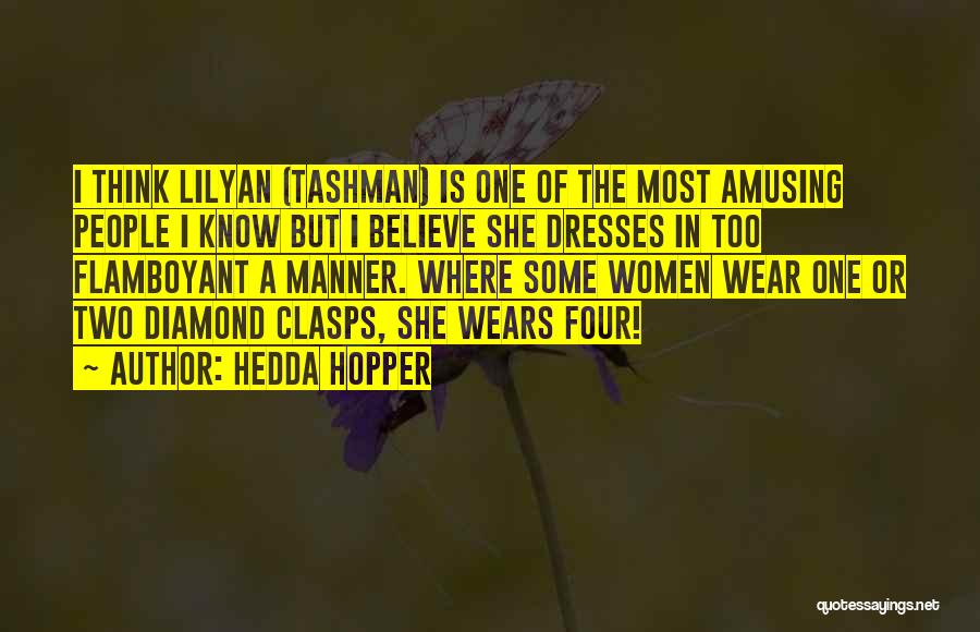 Lilyan Tashman Quotes By Hedda Hopper