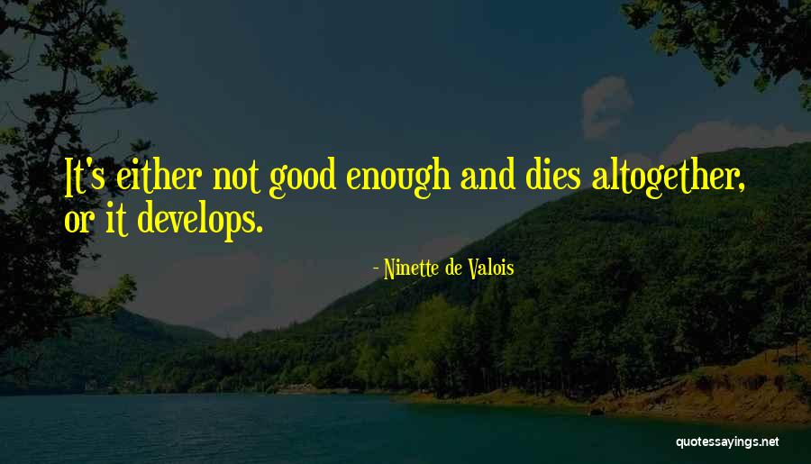 Lilyana Face Quotes By Ninette De Valois Lilyana Face Quotes By Ninette De Valois