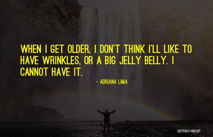 Lima Lima Quotes By Adriana Lima Lima Lima Quotes By Adriana Lima