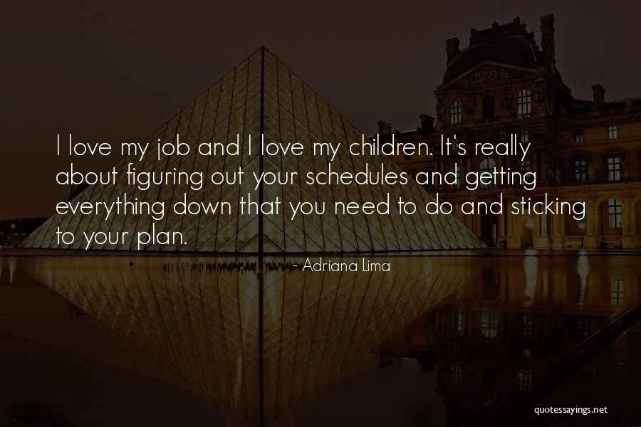 Lima Lima Quotes By Adriana Lima Lima Lima Quotes By Adriana Lima