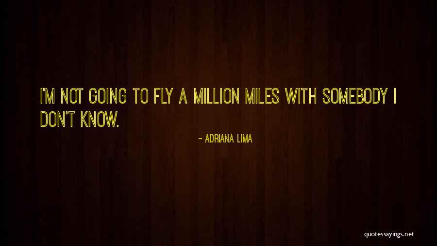 Lima Lima Quotes By Adriana Lima Lima Lima Quotes By Adriana Lima