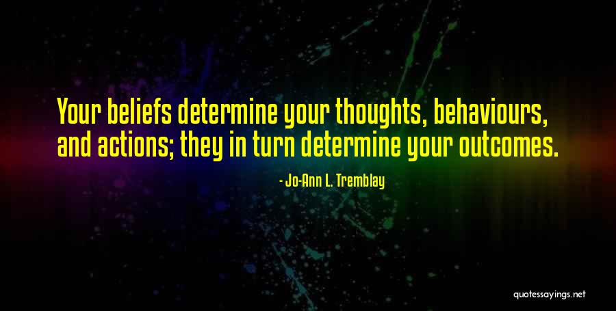 Limacher Quotes By Jo-Ann L. Tremblay Limacher Quotes By Jo-Ann L. Tremblay