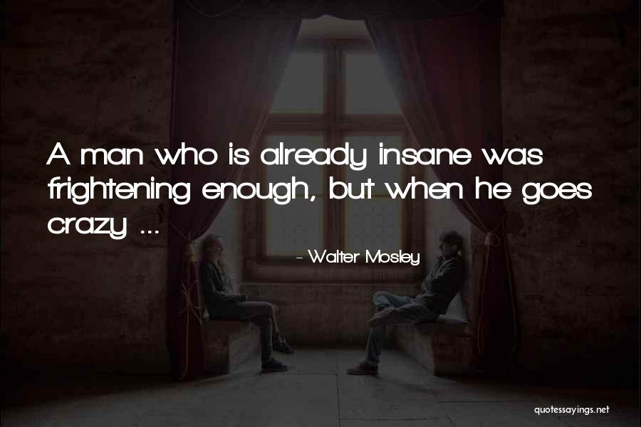 Limaginaire Ste Foy Quotes By Walter Mosley Limaginaire Ste Foy Quotes By Walter Mosley