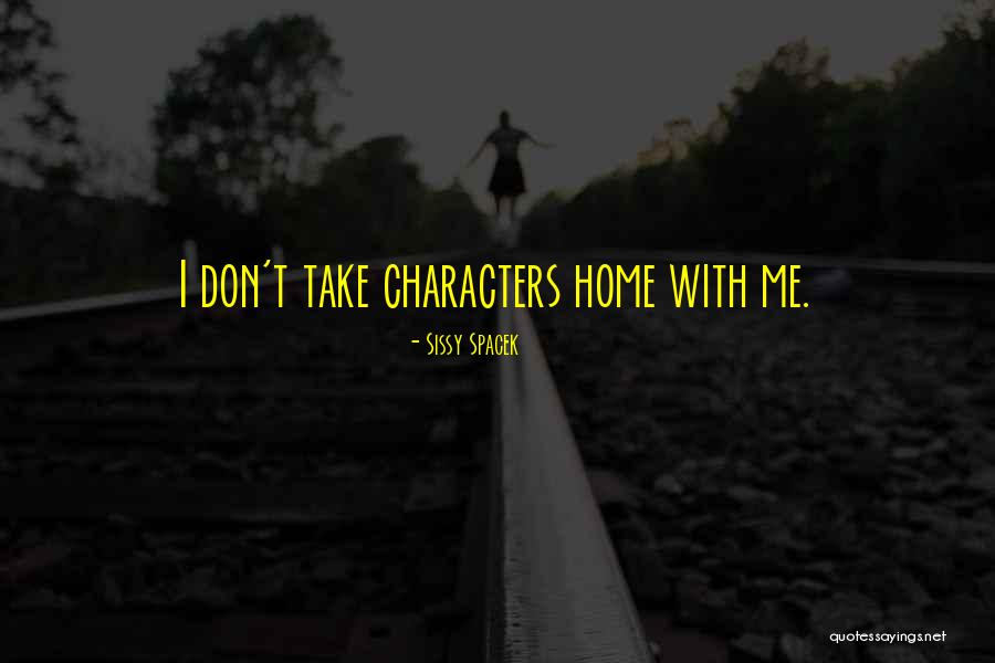 Limanaki Quotes By Sissy Spacek Limanaki Quotes By Sissy Spacek