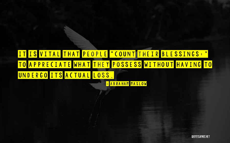 Limanuri Fluviale Quotes By Abraham Maslow Limanuri Fluviale Quotes By Abraham Maslow