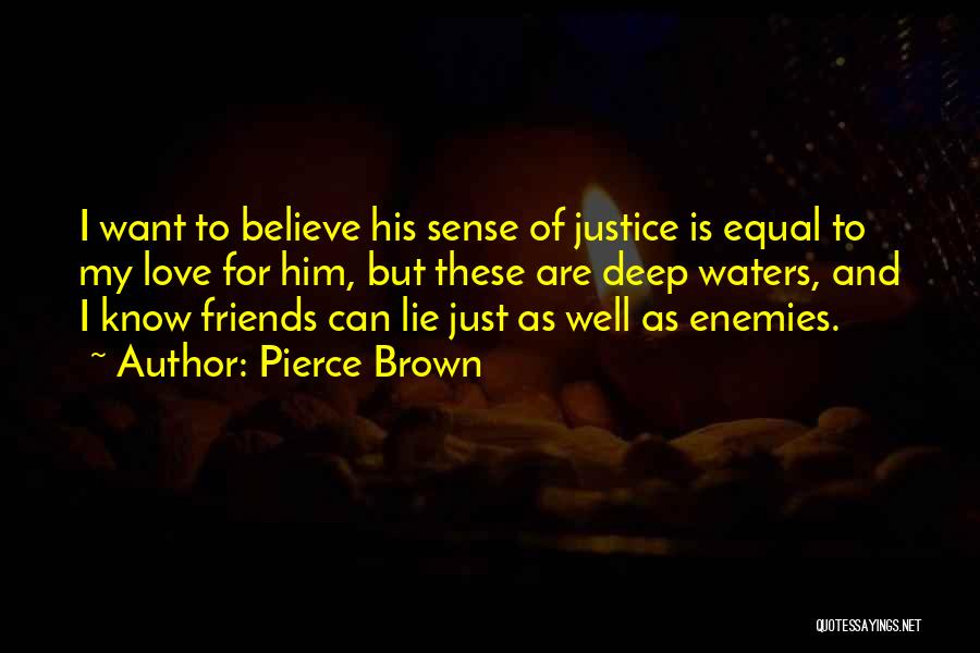 Limara Bejgli Quotes By Pierce Brown