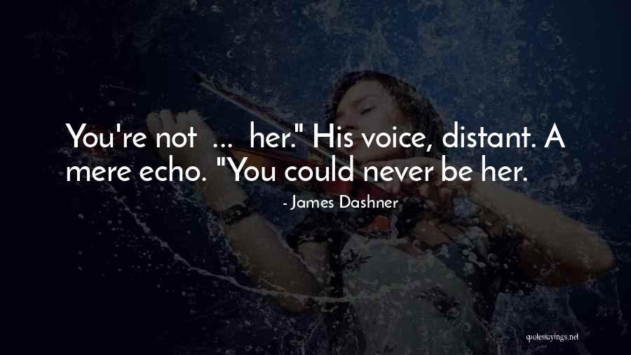 Limardi Periodontist Quotes By James Dashner Limardi Periodontist Quotes By James Dashner