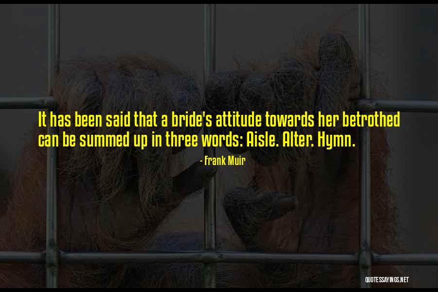 Limaye Deepa Quotes By Frank Muir Limaye Deepa Quotes By Frank Muir