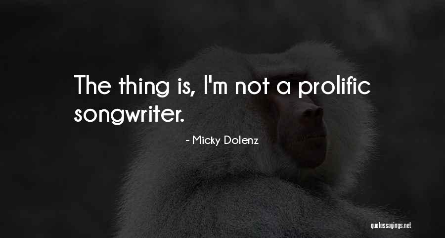 Limberhand Tena Quotes By Micky Dolenz Limberhand Tena Quotes By Micky Dolenz